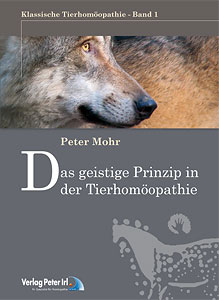 Schriftenreihe-klassische-Tierhomoeopathie-Nr-1-Das-geistige-Prinzip-in-der-Tierhomoeopathie-Peter-Mohr.04258